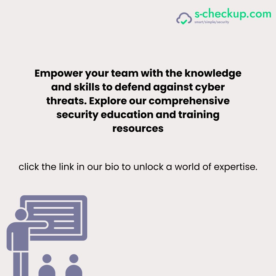 Empowering Your Workforce: The Cornerstone of Cybersecurity with S-Checkup