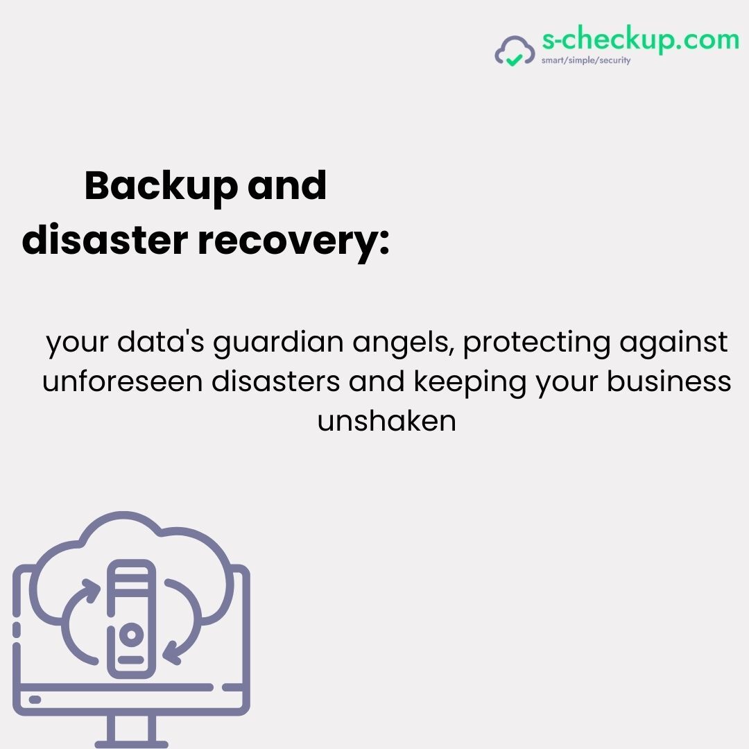 Backup and Disaster Recovery: Safeguarding Your Digital Assets